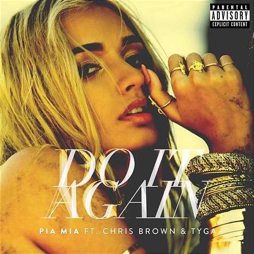 Do It Again Pia Mia feat. Chris Brown, Tyga