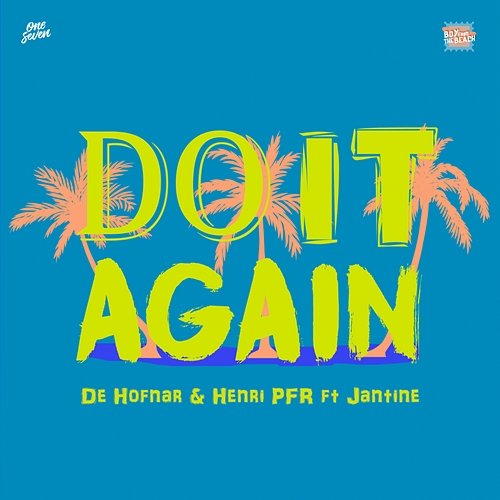 Do It Again De Hofnar & Henri PFR feat. Jantine