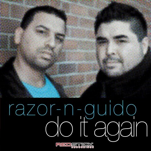 Do It Again Razor N' Guido