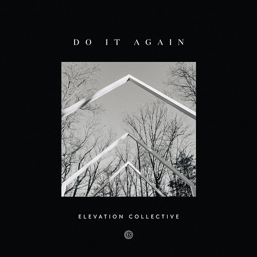 Do It Again (Gospel Radio Edit) Elevation Collective feat. Travis Greene & Kierra Sheard