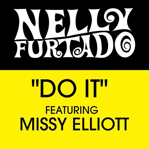 Do It Nelly Furtado feat. Missy Elliott