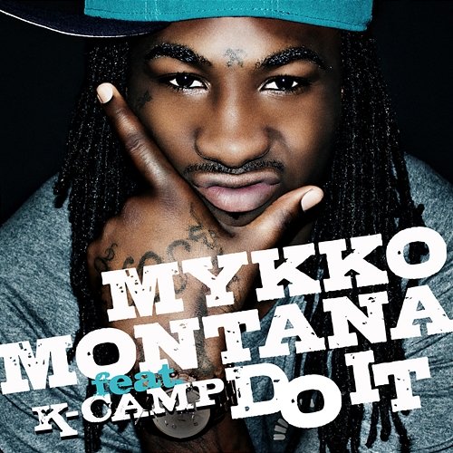 Do It Mykko Montana feat. K CAMP