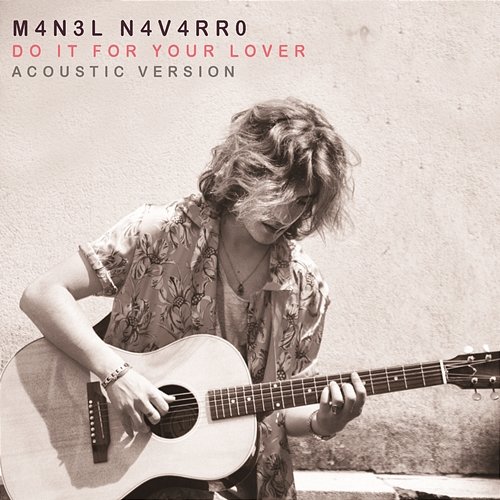 Do It for Your Lover (Acoustic Version) Manel Navarro