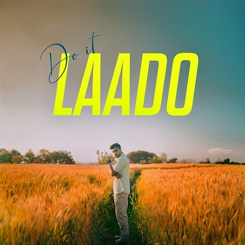 Do It Laado Aroon Rawa, Rajan Jee