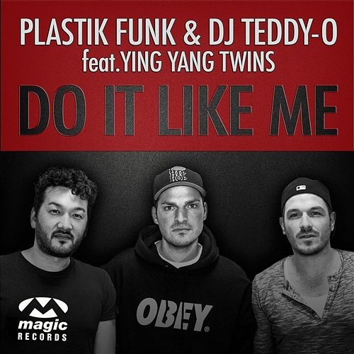 Do It Like Me Plastik Funk & DJ Teddy-O feat. Ying Yang Twins
