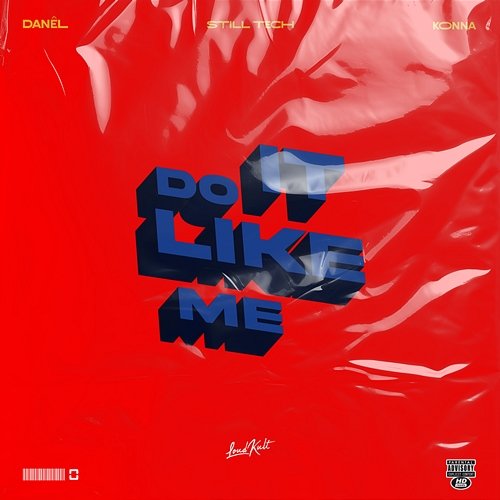 Do It Like Me DANÊL, KONNA & Still Tech