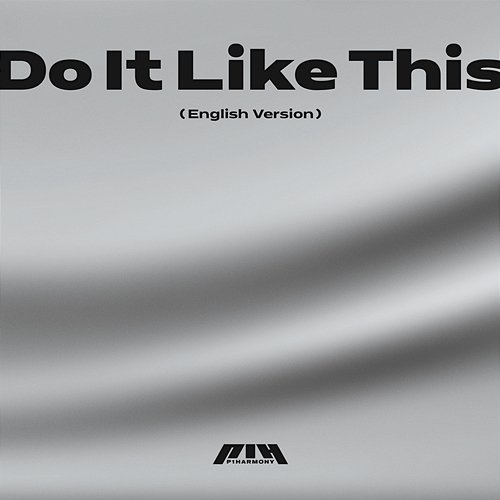Do It Like This P1Harmony