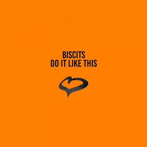 Do It Like This Biscits