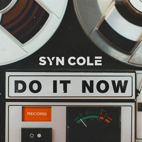 Do It Now Syn Cole