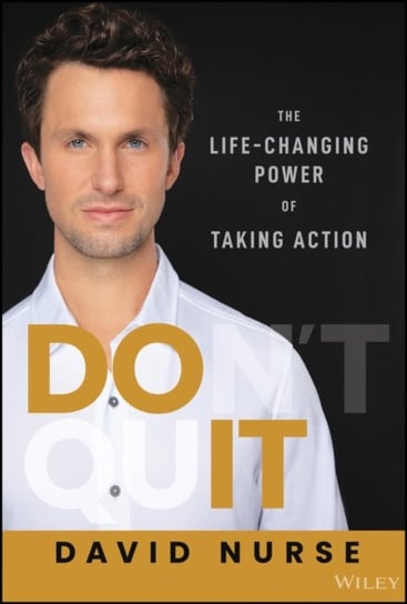 Do It: The Life-Changing Power of Taking Action David Nurse
