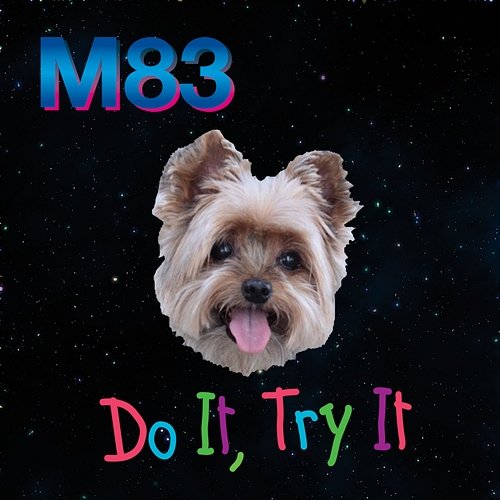 Do It, Try It M83