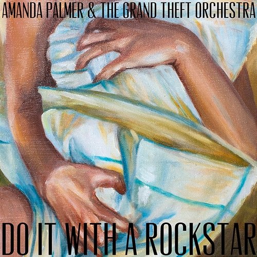 Do It With A Rockstar The Grand Theft Orchestra, Amanda Palmer