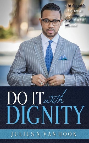 Do It with Dignity Hook Julius  Van