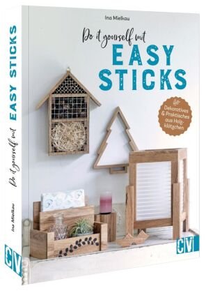 Do it yourself mit Easy Sticks Christophorus-Verlag