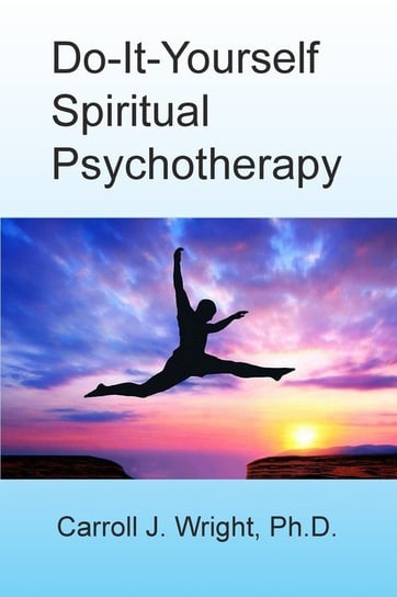 Do-It-Yourself Spiritual Psychotherapy Christopher J.H. Wright
