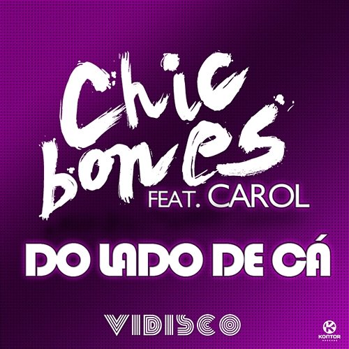 Do Lado de Ca Chic Bones feat. Carol