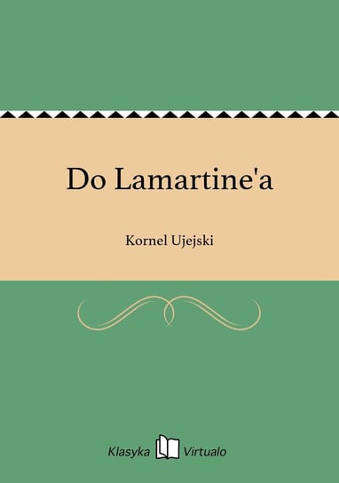 Do Lamartine'a - ebook epub Ujejski Kornel