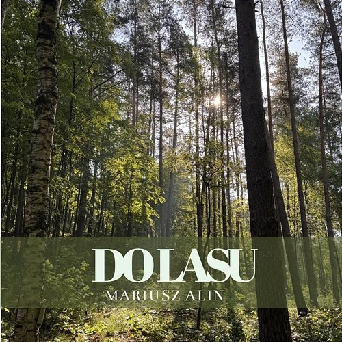 DO LASU Mariusz Alin