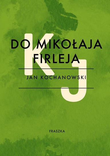 Do Mikołaja Firleja Kochanowski Jan