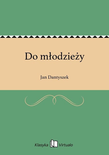 Do młodzieży Dantyszek Jan