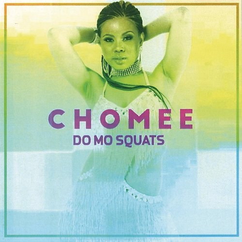 Do Mo Squats Chomee