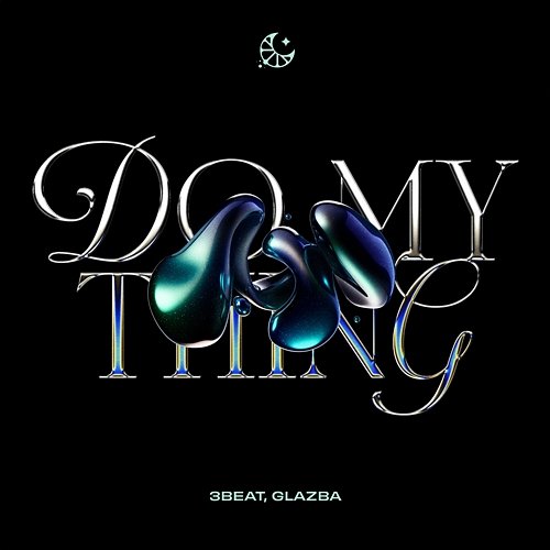 Do My Thing 3Beat & Glazba
