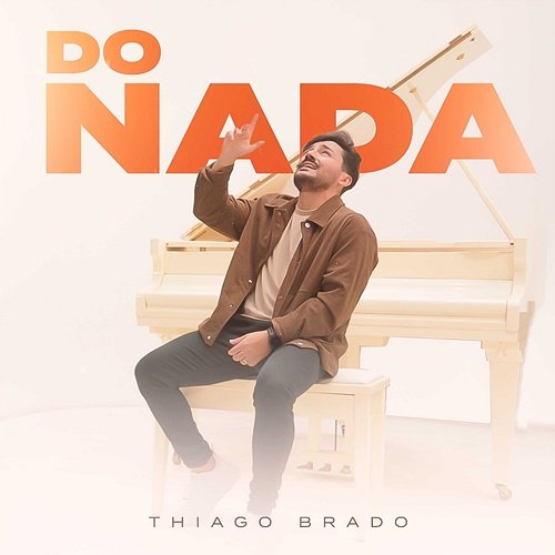 Do Nada Thiago Brado