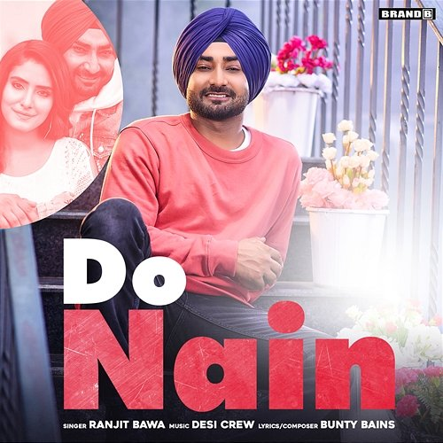 Do Nain Bunty Bains & Desi Crew, Ranjit Bawa