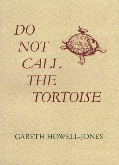 Do Not Call the Tortoise The Cyrus Press