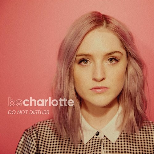 Do Not Disturb Be Charlotte