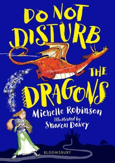 Do Not Disturb the Dragons Robinson Michelle