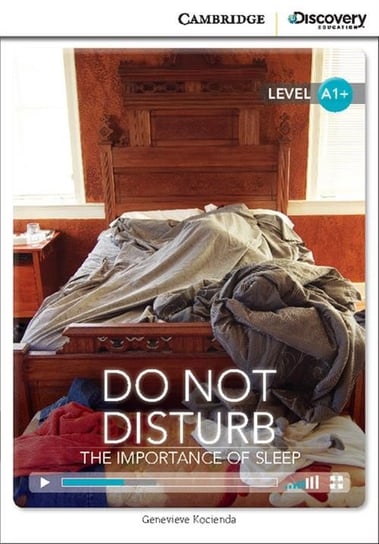 Do Not Disturb. The Importance of Sleep Kocienda Genevieve