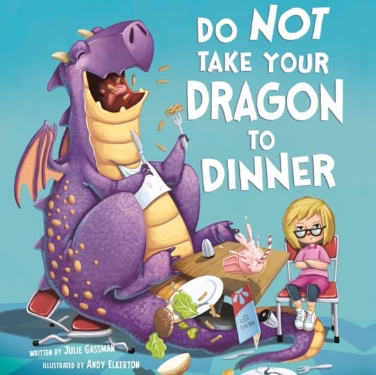 Do Not Take Your Dragon to Dinner Julie Gassman, Mare Trevathan