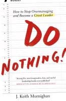 Do Nothing! Murnighan Keith J.