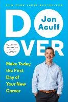 Do Over: Make Today the First Day of Your New Career Acuff Jon