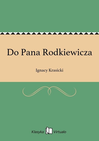 Do Pana Rodkiewicza Krasicki Ignacy