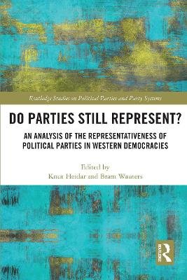 Do Parties Still Represent?: An Analysis of the Representativeness of Political Parties in Western Democracies Opracowanie zbiorowe