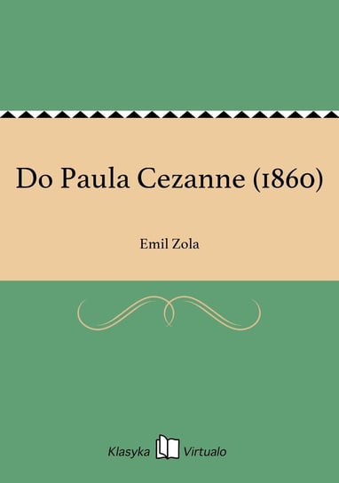 Do Paula Cezanne (1860) Zola Emil