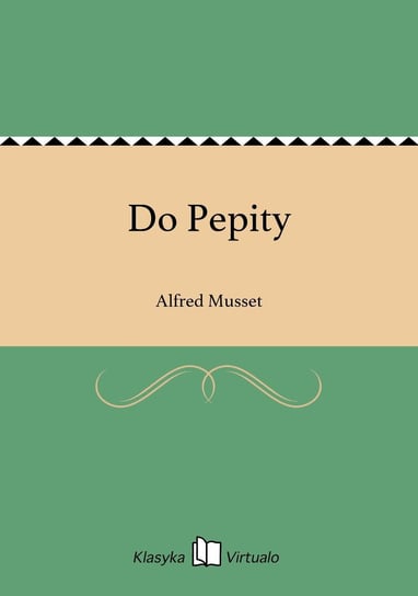 Do Pepity Musset Alfred