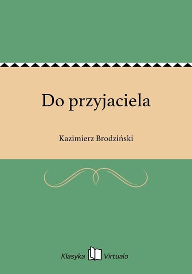 Do przyjaciela Brodziński Kazimierz