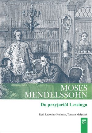 Do przyjaciół Lessinga Mendelssohn Moses