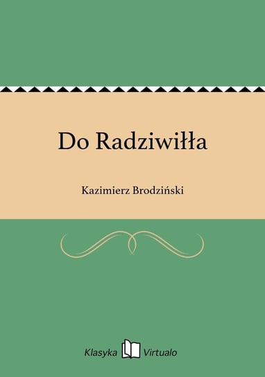 Do Radziwiłła Brodziński Kazimierz