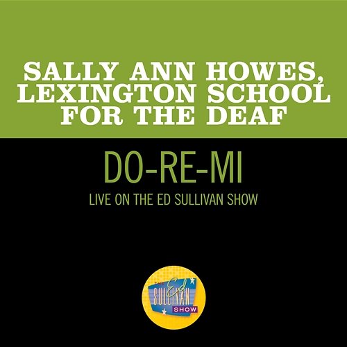 Do-Re-Mi Sally Ann Howes, Lexington School For The Deaf
