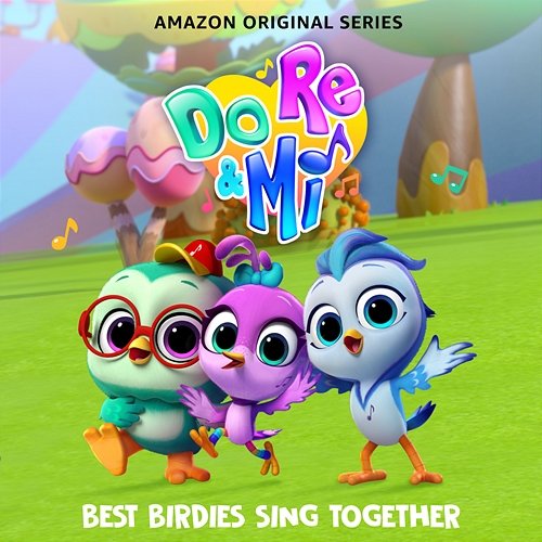 Do, Re & Mi: Best Birdies Sing Together Do, Re & Mi Cast