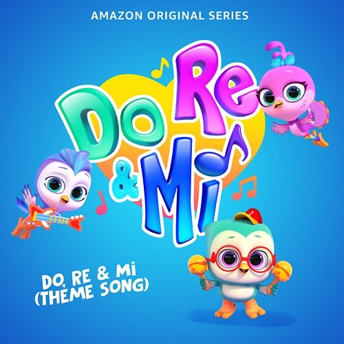 Do, Re & Mi (Theme Song) Kristen Bell, Jackie Tohn, Luke Youngblood feat. Do, Re & Mi Cast
