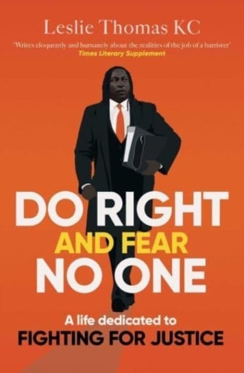 Do Right and Fear No One Leslie Thomas