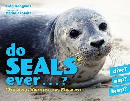 Do Seals Ever . . . ? Hodgkins Fran