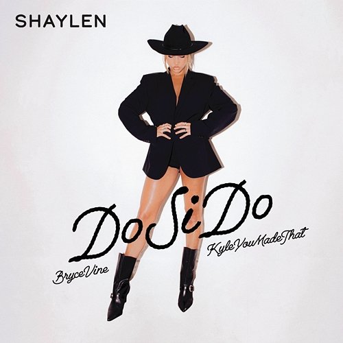 Do Si Do Bryce Vine, Shaylen, KyleYouMadeThat