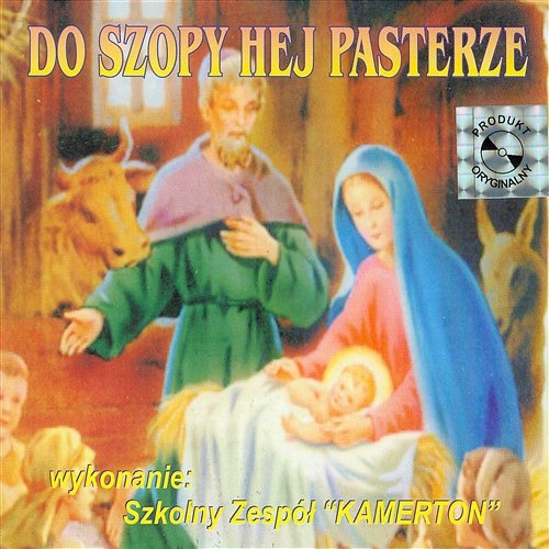 Do Szopy Hej Pasterze - Szkolny Zespół Kamerton | Muzyka, Mp3 Sklep ...