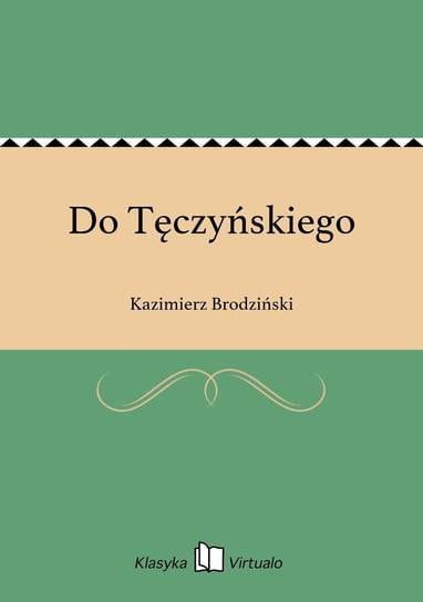 Do Tęczyńskiego Brodziński Kazimierz